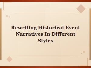 Creative Restyling of Historical Event Narratives