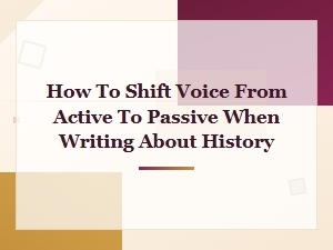 Shifting Voice in Historical Writing